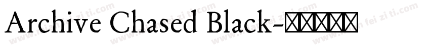 Archive Chased Black字体转换